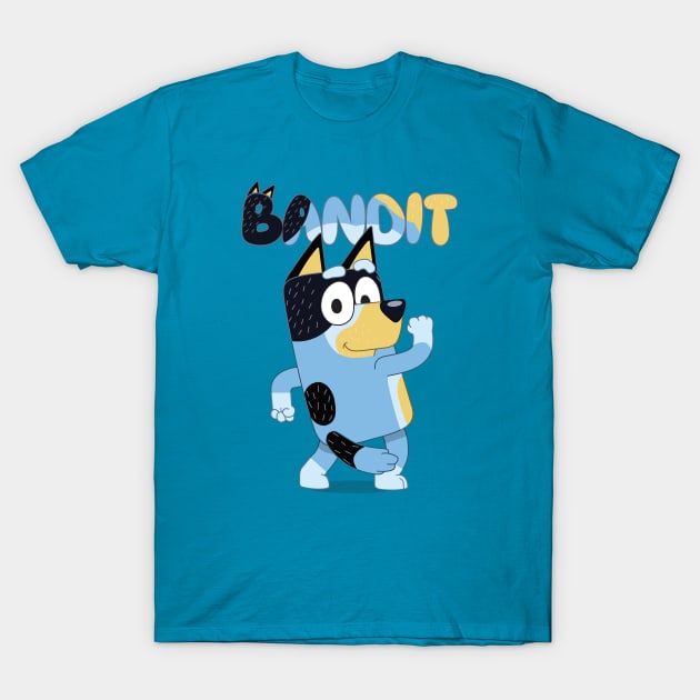 Bandit is Bluey and Bingo’s Dad T-Shirt by KOMIKRUKII